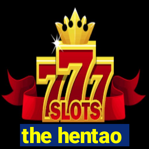 the hentao